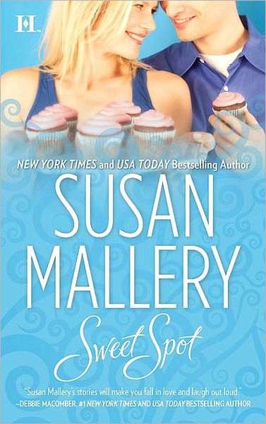 Cover for Susan Mallery · Sweet Spot (Bakery Sisters) (Paperback Book) [Reprint edition] (2010)