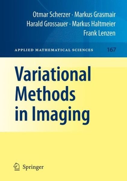 Cover for Otmar Scherzer · Variational Methods in Imaging - Applied Mathematical Sciences (Innbunden bok) [2009 edition] (2008)