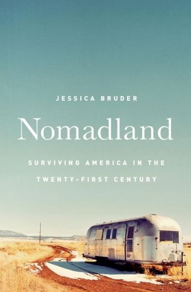 Cover for Bruder · Nomadland - Surviving America in (Bog) (2017)