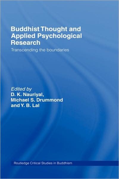 Cover for D K Nauriyal · Buddhist Thought and Applied Psychological Research: Transcending the Boundaries - Routledge Critical Studies in Buddhism (Gebundenes Buch) (2005)