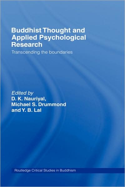 Cover for D K Nauriyal · Buddhist Thought and Applied Psychological Research: Transcending the Boundaries - Routledge Critical Studies in Buddhism (Innbunden bok) (2005)