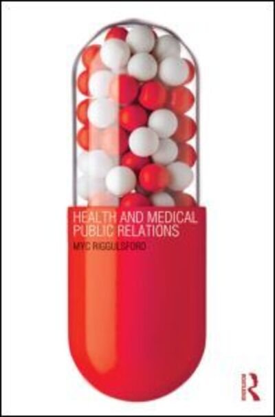 Cover for Myc Riggulsford · Health and Medical Public Relations (Paperback Book) (2013)