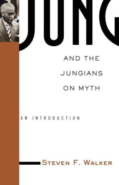 Cover for Steven Walker · Jung and the Jungians on Myth - Theorists of Myth (Paperback Book) (2002)