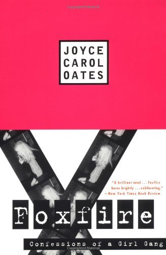 Cover for Joyce Carol Oates · Foxfire: Confessions of a Girl Gang (Paperback Bog) (1994)