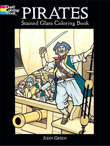Cover for John Green · Pirates: Stained Glass Coloring Book - Dover Stained Glass Coloring Book (MERCH) (2005)