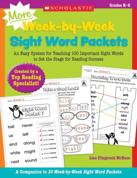 More Week-by-week Sight Word Packets: an Easy System for Teaching 100 Important Sight Words to Set the Stage for Reading Success - Lisa Mckeon - Books - Scholastic Teaching Resources (Teaching - 9780545655316 - 2015