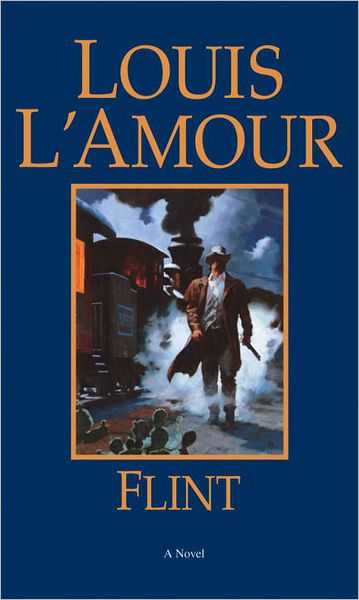 Cover for Louis L'Amour · Flint: A Novel (Taschenbuch) [New edition] (1997)