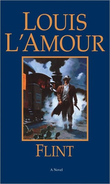 Cover for Louis L'Amour · Flint: A Novel (Paperback Bog) [New edition] (1997)