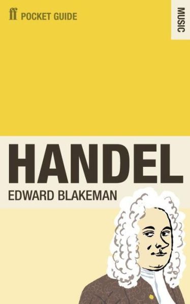 Cover for Edward Blakeman · The Faber Pocket Guide To Handel (Pocket Guide - Music) (Book) [Main edition] (2009)