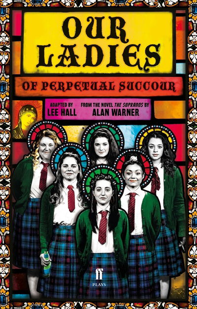 Cover for Lee Hall · Our Ladies of Perpetual Succour (Paperback Book) [Main edition] (2017)