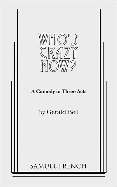 Cover for Gerald Bell · Who's Crazy Now! (Paperback Book) (2011)