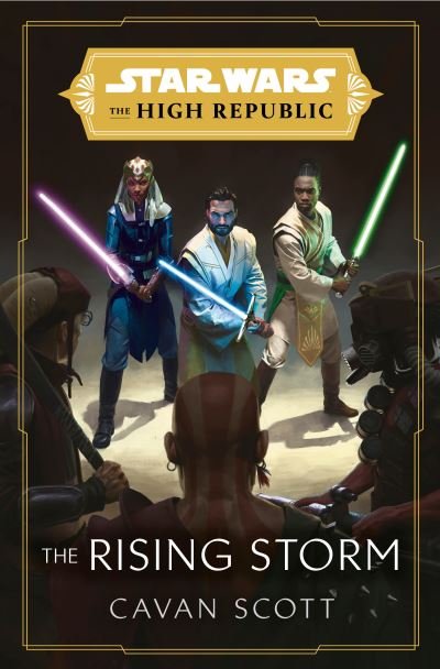 Cover for Cavan Scott · Star Wars: The Rising Storm (The High Republic) - Star Wars: The High Republic (Paperback Book) (2021)
