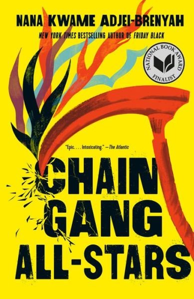 Chain Gang All Stars - Nana Kwame Adjei-Brenyah - Livros - Knopf Doubleday Publishing Group - 9780593469316 - 23 de janeiro de 2024