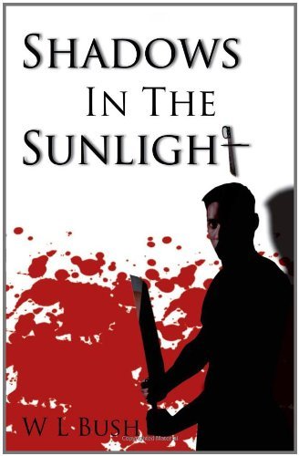 Cover for Wl Bush · Shadows in the Sunlight (Pocketbok) (2008)