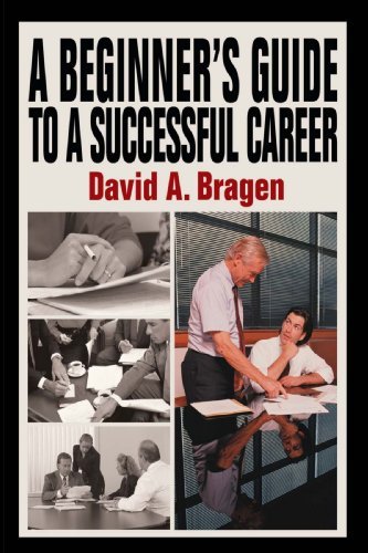 Cover for David Bragen · A Beginner's Guide to a Successful Career (Hardcover Book) (2004)