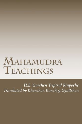 Cover for H.e. Garchen Triptrul Rinpoche · Mahamudra Teachings (Paperback Book) (2011)