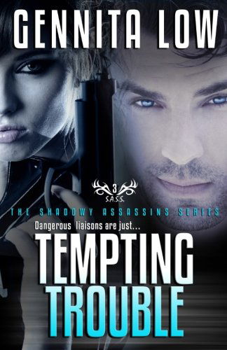 Cover for Gennita Low · Tempting Trouble (Secret Assassins (S.a.s.s.)) (Volume 3) (Paperback Book) (2013)