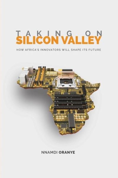 Cover for Nnamdi Oranye · Taking on Silicon Valley (Taschenbuch) (2017)