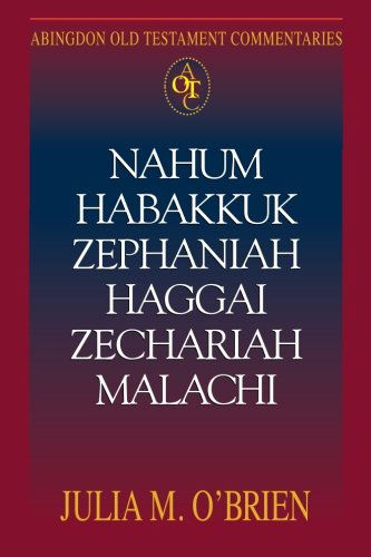 Cover for Julia M. O'brien · Abingdon Old Testament Commentaries | Nahum, Habakkuk, Zephaniah, Haggai, Zechariah, Malachi (Paperback Book) (2004)