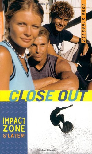 Cover for Todd Strasser · Close out (Impact Zone) (Paperback Book) (2004)