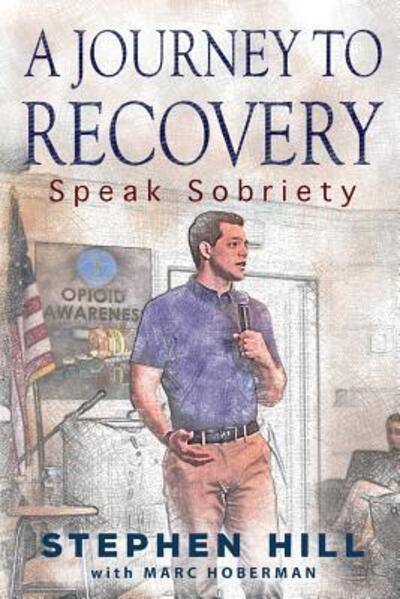 Cover for Stephen Hill · A Journey to Recovery (Paperback Book) (2018)