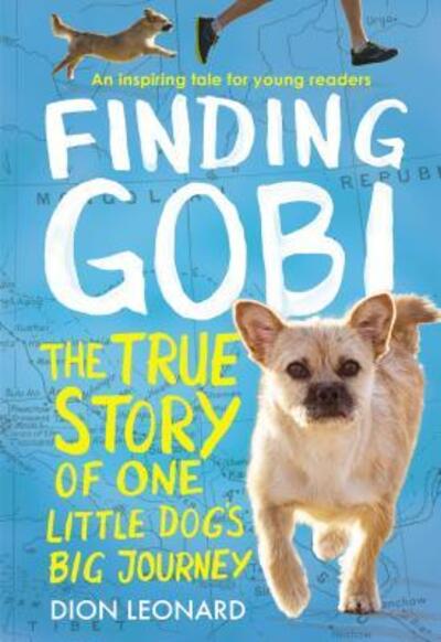 Cover for Aaron Rosenberg · Finding Gobi : Young Reader's Edition : The True Story of One Little Dog's Big Journey (Taschenbuch) (2017)