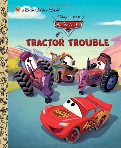 Cover for Frank Berrios · Tractor Trouble (Disney / Pixar Cars) (Little Golden Book) (Hardcover Book) (2011)