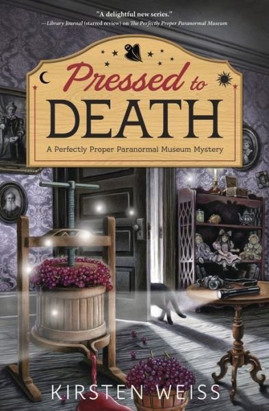 Cover for Kirsten Weiss · Pressed to Death: A Perfectly Proper Paranormal Museum Mystery (Paperback Book) (2017)