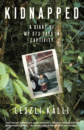 Cover for Leszli Kalli · Kidnapped: a Diary of My 373 Days in Captivity (Taschenbuch) (2007)