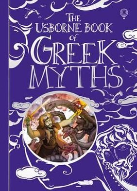 Cover for Anna Milbourne · The Usborne Book of Greek Myths (Hardcover Book) (2010)