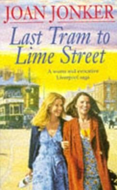 Cover for Joan Jonker · Last Tram to Lime Street: A moving saga of love and friendship from the streets of Liverpool (Molly and Nellie series, Book 2) (Pocketbok) (1996)