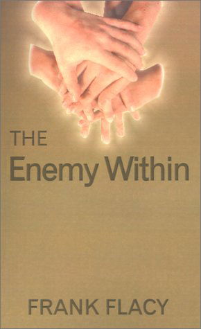 Cover for Frank Flacy · The Enemy Within: a Journey of Hope (Pocketbok) (2001)