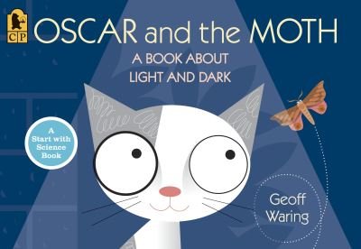 Cover for Geoff Waring · Oscar and the Moth: A Book About Light and Dark (Start with Science) (Bog) (2008)