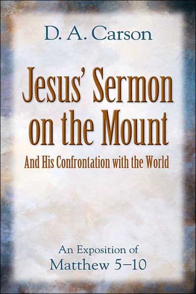 Cover for D. A. Carson · Jesus' Sermon On The Mount And His (N/A) [3.2.2004 edition] (2004)