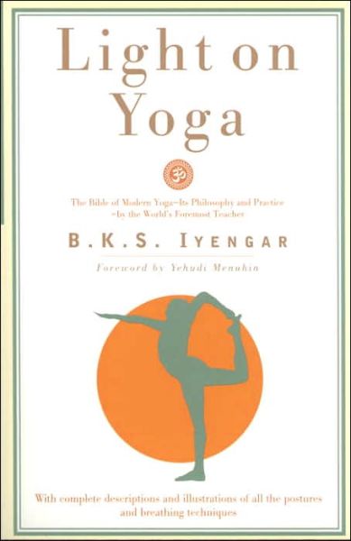 Cover for B.K.S. Iyengar · Light on Yoga: The Bible of Modern Yoga... (Pocketbok) [Revised edition] (1995)