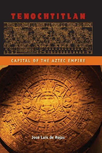 Cover for Jose Luis de Rojas · Tenochtitlan: Capital of the Aztec Empire - Ancient Cities of the New World (Paperback Book) [Reprint edition] (2014)