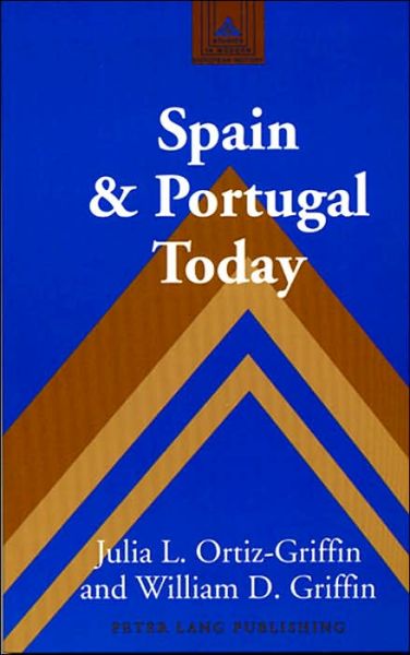 Cover for Julia L Ortiz-Griffin · Spain and Portugal Today - Studies in Modern European History (Paperback Book) (2003)