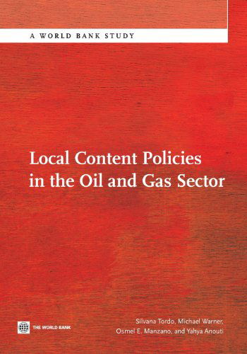 Cover for Yahya Anouti · Local Content Policies in the Oil and Gas Sector (World Bank Studies) (Paperback Book) (2013)