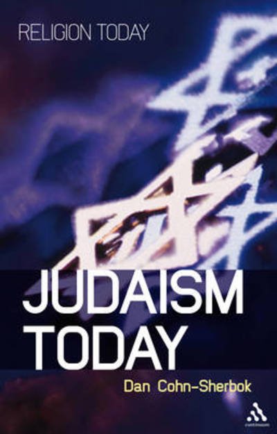 Cover for Cohn-Sherbok, Rabbi Dan (Professor of Judaism, University of Wales, UK) · Judaism Today: An Introduction - Religion Today (Paperback Book) (2010)
