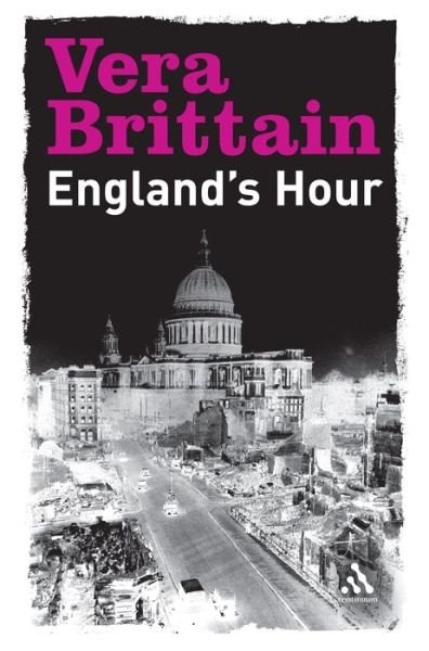 Cover for Vera Brittain · England's Hour: An Autobiography 1939-1941 (Paperback Bog) [New edition] (2005)