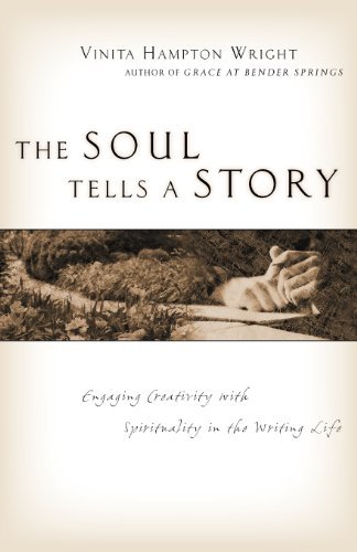 Cover for Vinita Hampton Wright · The Soul Tells a Story: Engaging Creativity with Spirituality in the Writing Life (Paperback Book) [Print-On-Demand edition] (2005)