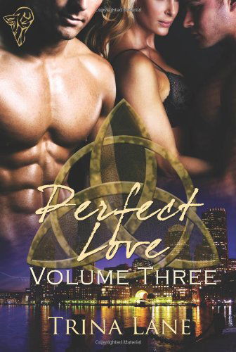 Cover for Trina Lane · Perfect Love Volume Three (Taschenbuch) (2011)