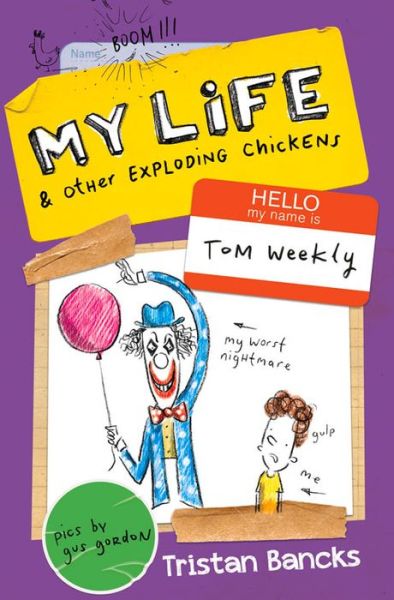 My Life and Other Exploding Chickens - Tristan Bancks - Books - Random House Australia - 9780857985316 - September 28, 2016