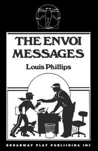 The Envoi Messages - Louis Phillips - Books - Broadway Play Publishing - 9780881450316 - September 15, 1985