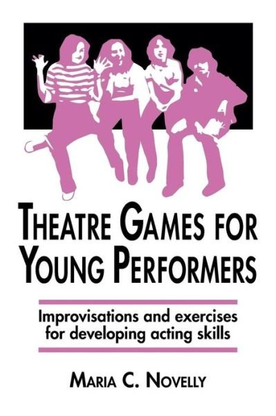 Cover for Novelly · Theatre Games for Young Performers (Pocketbok) (1991)