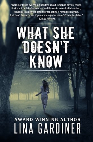 Cover for Lina Gardiner · What She Doesn't Know (Volume 1) (Paperback Bog) (2012)