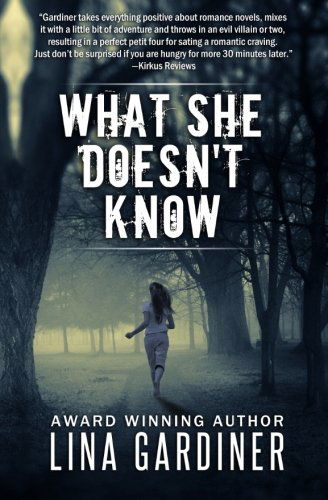 Cover for Lina Gardiner · What She Doesn't Know (Volume 1) (Pocketbok) (2012)