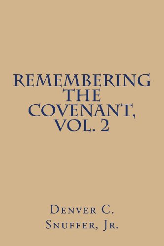 Cover for Denver C. Snuffer Jr. · Remembering the Covenant, Vol. 2 (Volume 2) (Paperback Book) (2013)