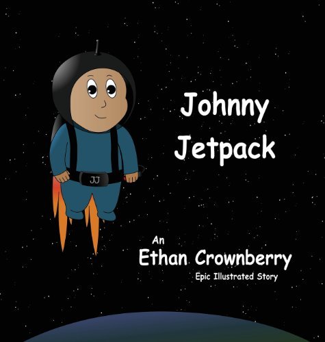Cover for Ethan Crownberry · Johnny Jetpack (Hardcover Book) (2013)