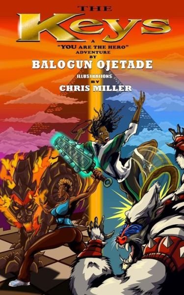 Cover for Balogun Ojetade · The Keys: a &quot;You Are the Hero&quot; Book (Volume 1) (Taschenbuch) (2014)